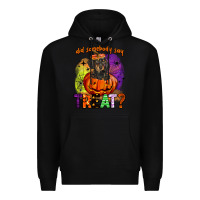 Black did somebody say treat Premium Hoodie - BarkalooDesign