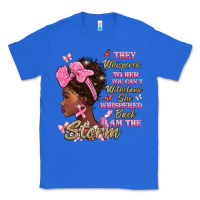True Royal they whispered to hear you cant withstand the stor Classic Tee - BarkalooDesign