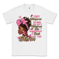 White they whispered to hear you cant withstand the stor Classic Tee - BarkalooDesign