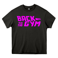Asphalt back to  funny trend newthe gym Heavy Core Tee - maiPhamDesign