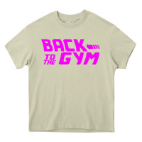 Mossy back to  funny trend newthe gym Heavy Core Tee - maiPhamDesign