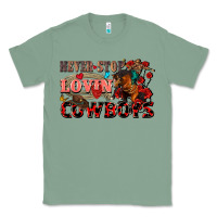 Sage Never stop lovin cowboys Classic Tee - FaDigitalArtStudio