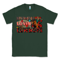 Sports Green Never stop lovin cowboys Classic Tee - FaDigitalArtStudio