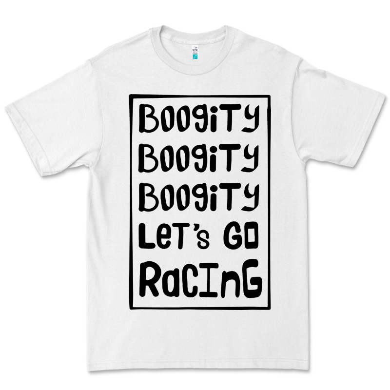 Boogity Lets Go Racing Premium Tee by DesignPulse | Teevron