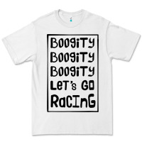 White boogity lets go racing Premium Tee - DesignPulse