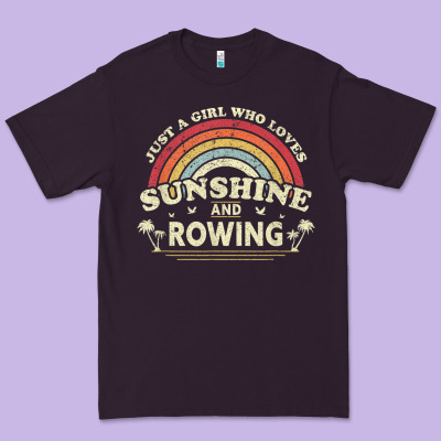 Rowing  . Just A Girl Who Loves Sunshine And Rowing Premium Tee Designed By Designpulse