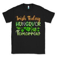 Black St. Patrick's Irish today hungover tomorrow Classic Tee - OliviaCreatesArt