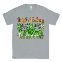 Heather Grey St. Patrick's Irish today hungover tomorrow Classic Tee - OliviaCreatesArt