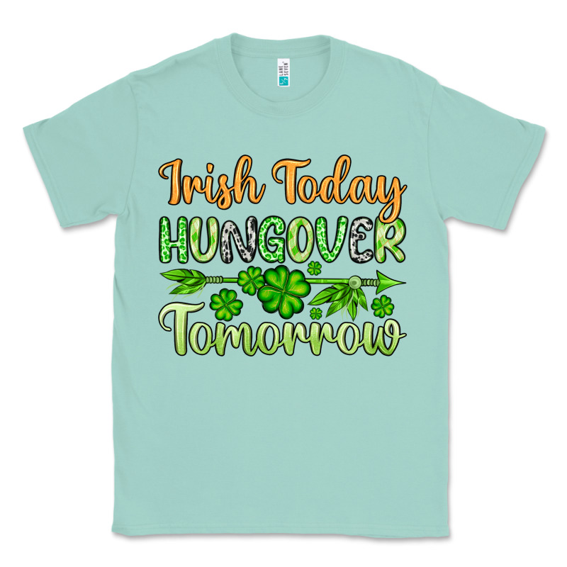 St. Patrick's Irish Today Hungover Tomorrow Classic Tee by OliviaCreatesArt | Teevron