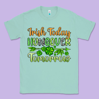 St. Patrick's Irish Today Hungover Tomorrow Classic Tee Designed By Oliviacreatesart