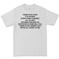 Dove Grey there is no hope its fucked everything is ruined Premium Tee - DesignPulse