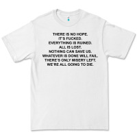 White there is no hope its fucked everything is ruined Premium Tee - DesignPulse