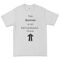 The Rapture Is My Retirement Plan Bible Heaven Jesus Premium Tee | Teevron