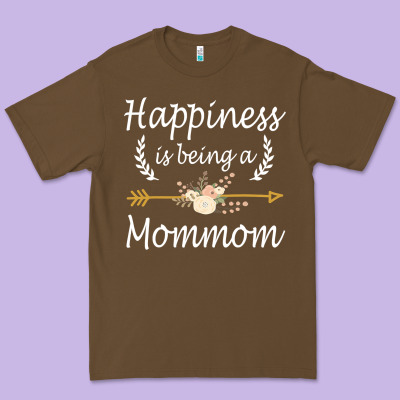 Happiness Is Being A Mommom  Cute Mothers Day Gifts Premium Tee Designed By Pixelwave