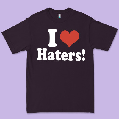 I Love Haters Premium Tee Designed By Pixelwave