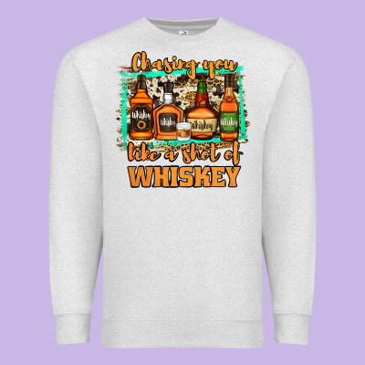 Chasing You Like A Shot Of Whiskey Premium Sweatshirt Designed By Jasminsmagicworld