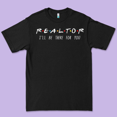 Realtor I'll Be There For You Long Sleeve Premium Tee Designed By Pixelwave