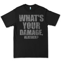 Black what's your damage, heather   heathers Premium Tee - PixelWave