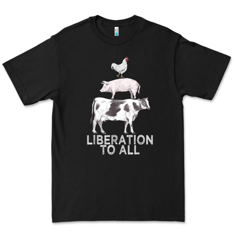 Liberation To All Vegan Vegetarian Food Animal Love Premium Tee by PixelWave | Teevron