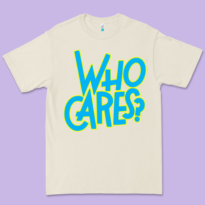 Who Cares Premium Tee Designed By Craftify