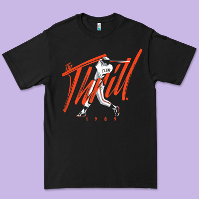 Will Clark   The Thrill   San Francisco Baseball T Shirt Premium Tee Designed By Craftify
