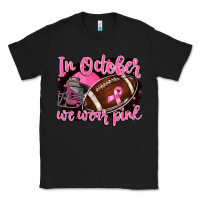 Black in october we wear pink with football Classic Tee - BarkalooDesign