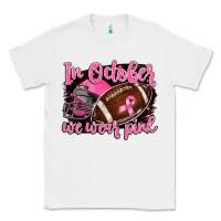 White in october we wear pink with football Classic Tee - BarkalooDesign