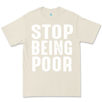 Bone stop being poor Premium Tee - InspiraDesign