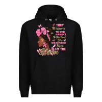 Black they whispered to hear you cant withstand the stor Premium Hoodie - BarkalooDesign