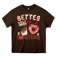 Chocolate Brown Better together Valentine's Day Heavy Core Tee - FaDigitalArtStudio