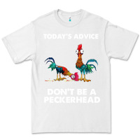 White hei hei today's advice don't be a peckerhead Premium Tee - ArtChic