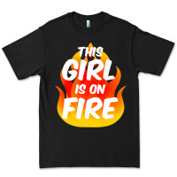 Black This Girl Is On Fire Fierce Lady Woman Power Go Girls Fiery Premium Tee - StudioElite
