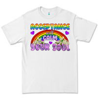 White Lgbtq Acceptance Will Calm Your Soul Premium Tee - BundleAndBundleShop