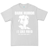 Dove Grey dark humor is like food not everyone gets it, joseph stalin t shirt Premium Tee - PixelFlow