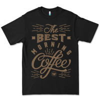 Black The Best Morning Coffee Premium Tee - PixelFlow