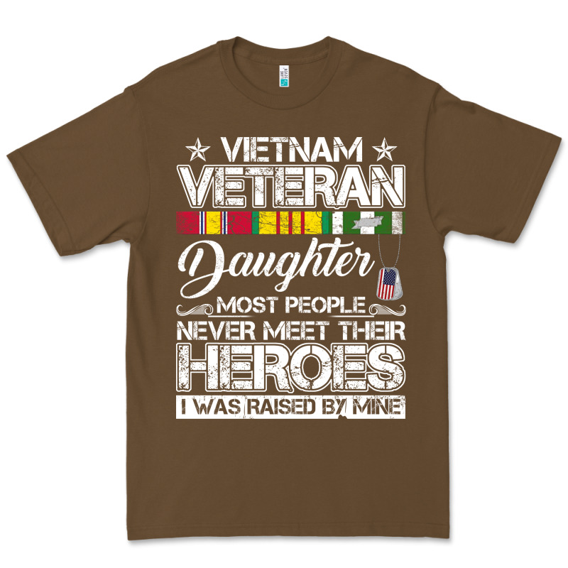 Vietnam Veteran Daughter Most People Never Meet Their Heroes Premium Tee by SnappyArt | Teevron