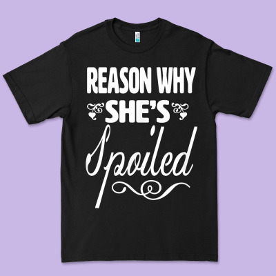 The Reason She Is Spoiled Couples Matching Set Valentines T Shirt Premium Tee Designed By Snappyart