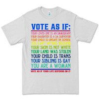Dove Grey Vote As If Your Life Depends On It Human Rights Premium Tee - SnappyArt