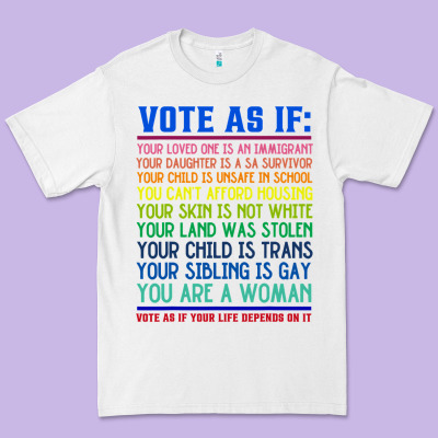 Vote As If Your Life Depends On It Human Rights Premium Tee Designed By Snappyart
