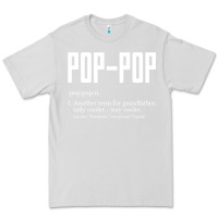 Dove Grey Pop Pop Gifts Grandpa Fathers Day Pop-Pop Premium Tee - SnappyArt