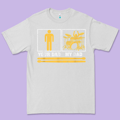 Mens My Dad Is A Drummer Your Dad Not Drum Player Father's Day T Shirt Premium Tee Designed By Snappyart