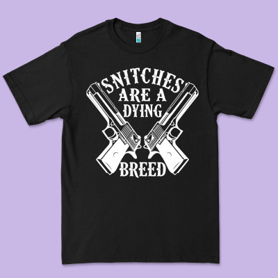 Snitches Are A Dying Breed Motorcycle Biker Gun Premium Tee Designed By Snappyart