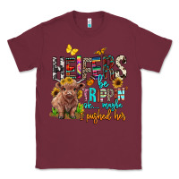 Burgundy heifers be trippin ok maybe i pushed her Classic Tee - BarkalooDesign