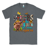 Charcoal Heather heifers be trippin ok maybe i pushed her Classic Tee - BarkalooDesign