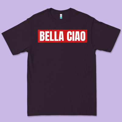 Bella Ciao Tshirt For Casa Song Lovers  Men Women Tshirt T Shirt Premium Tee Designed By Floraart