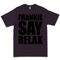 Plum Frankie Say Relax Essential Premium Tee - FloraArt