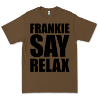 Cacao Frankie Say Relax Essential Premium Tee - FloraArt