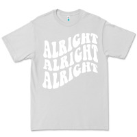 Dove Grey alright alright alright Premium Tee - ArtMosaic