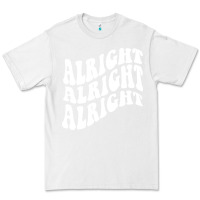White alright alright alright Premium Tee - ArtMosaic