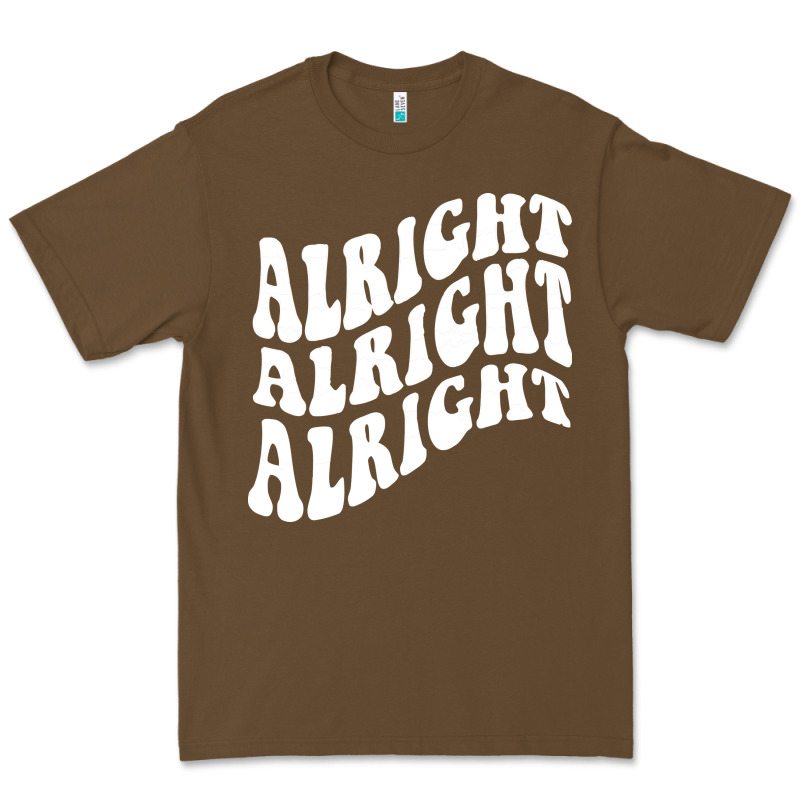 Alright Alright Alright Premium Tee by ArtMosaic | Teevron